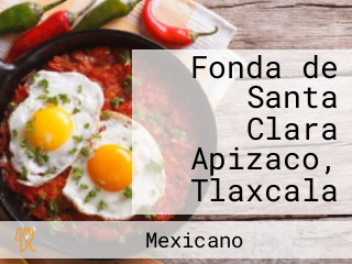 Fonda de Santa Clara Apizaco, Tlaxcala