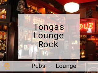 Tongas Lounge Rock
