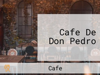 Cafe De Don Pedro